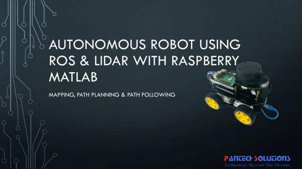 Autonomous robot using ros &amp; lidar with raspberry matlab