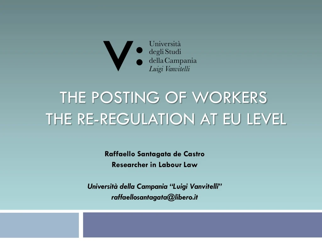the posting of workers the re regulation at eu level