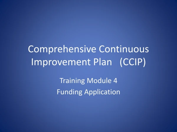 Comprehensive Continuous Improvement Plan	(CCIP)