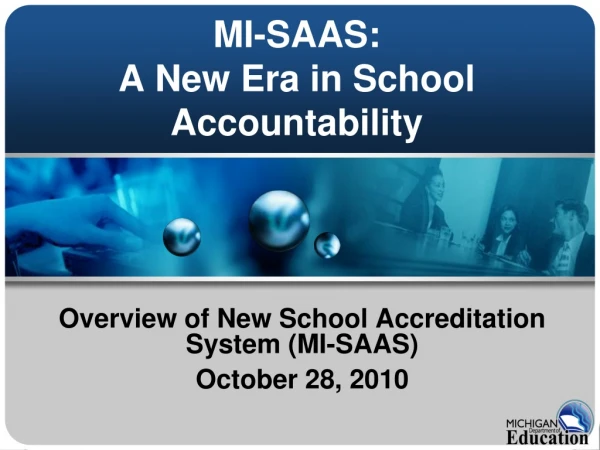 MI-SAAS: A New Era in School Accountability