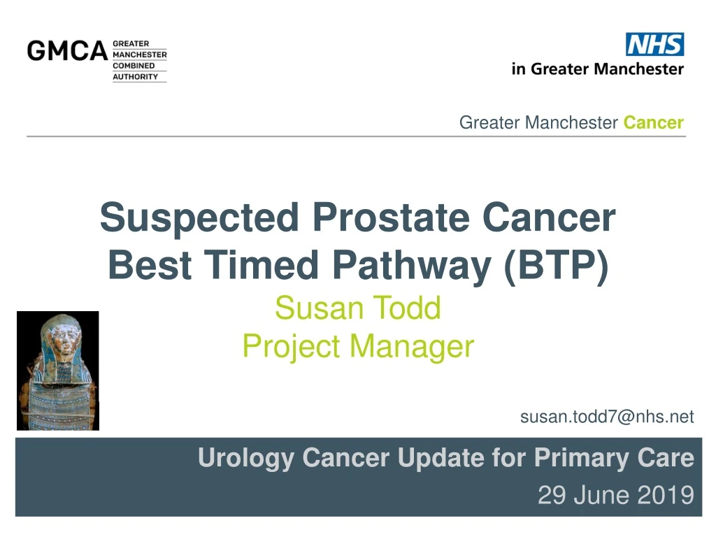 suspected p rostate cancer best timed pathway btp susan todd project manager
