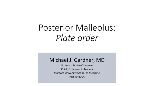Posterior Malleolus: Plate order