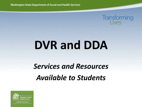 DVR and DDA