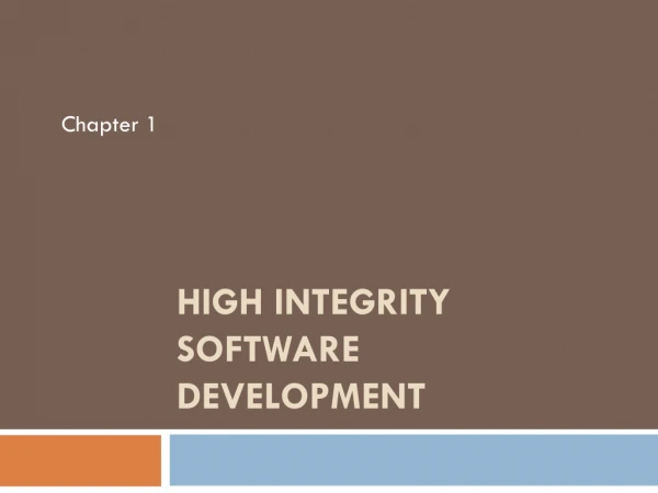 High Integrity Software Development