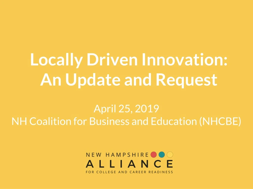 locally driven innovation an update and request