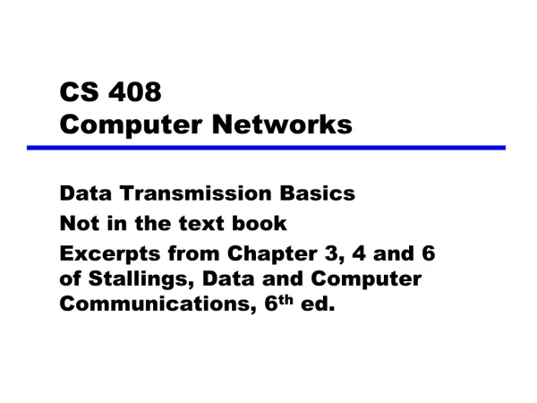 CS 408 Computer Networks