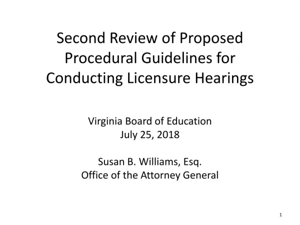 Second Review of Proposed Procedural Guidelines for Conducting Licensure Hearings