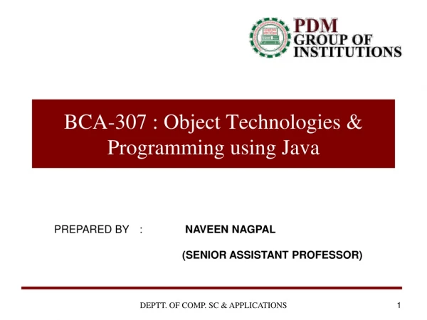 BCA-307 : Object Technologies &amp; Programming using Java