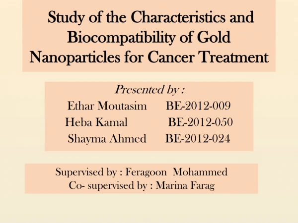 Study of the Characteristics and Biocompatibility of Gold Nanoparticles for Cancer Treatment