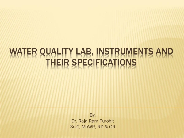 Water Quality Lab, Instruments and their Specifications