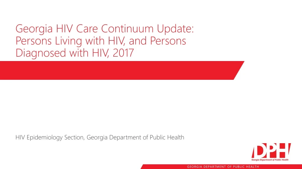 georgia hiv care continuum update persons living with hiv and persons diagnosed with hiv 2017
