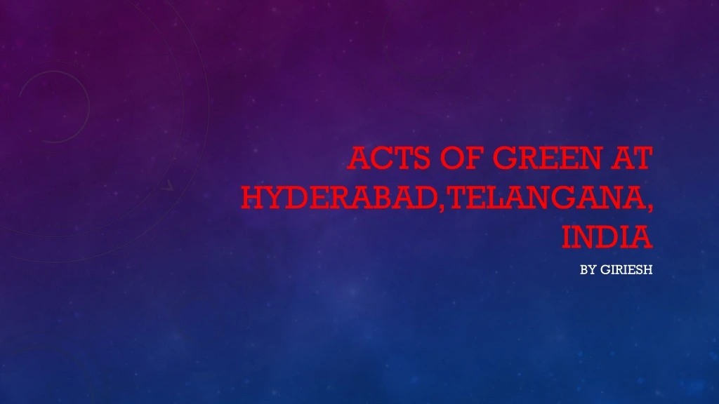 acts of green at hyderabad telangana india