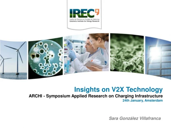 Insights on V2X Technology ARCHI - Symposium Applied Research on Charging Infrastructure