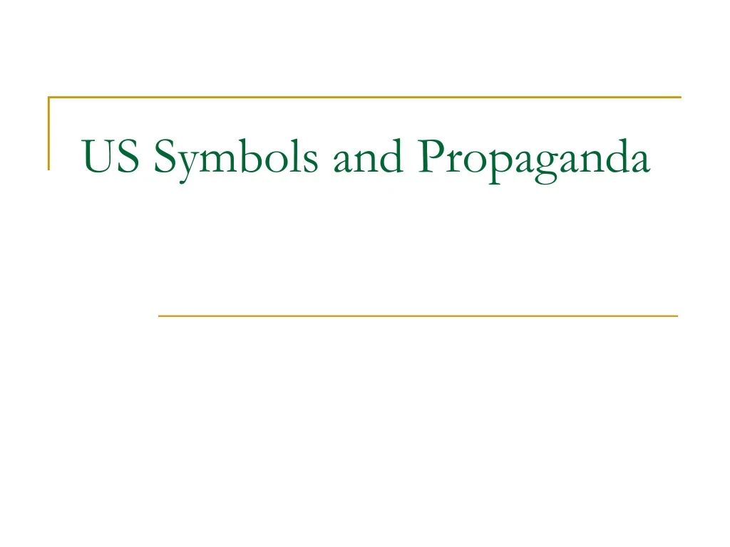 us symbols and propaganda