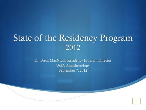 State of the Residency Program 2012