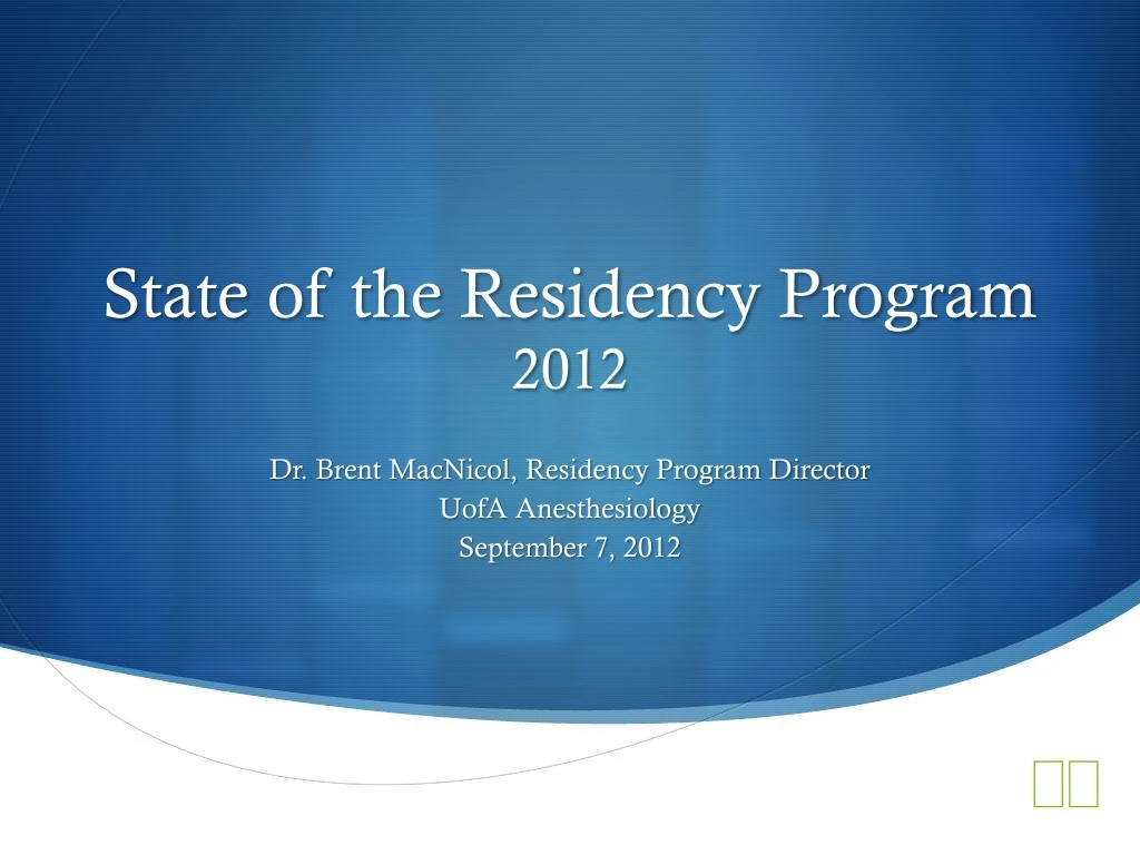 state of the residency program 2012