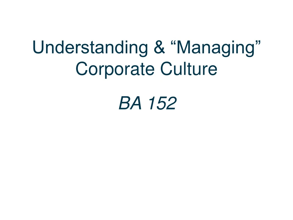 understanding managing corporate culture