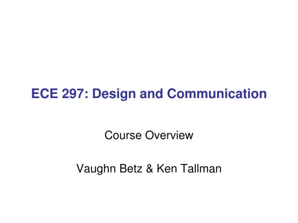 ECE 297: Design and Communication