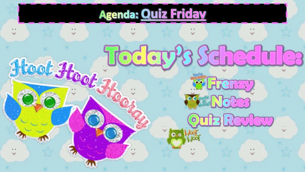 agenda quiz friday