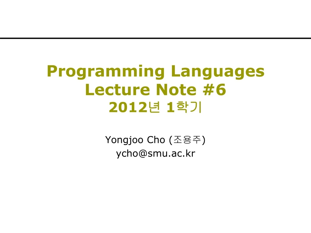 programming languages lecture note 6 2012 1