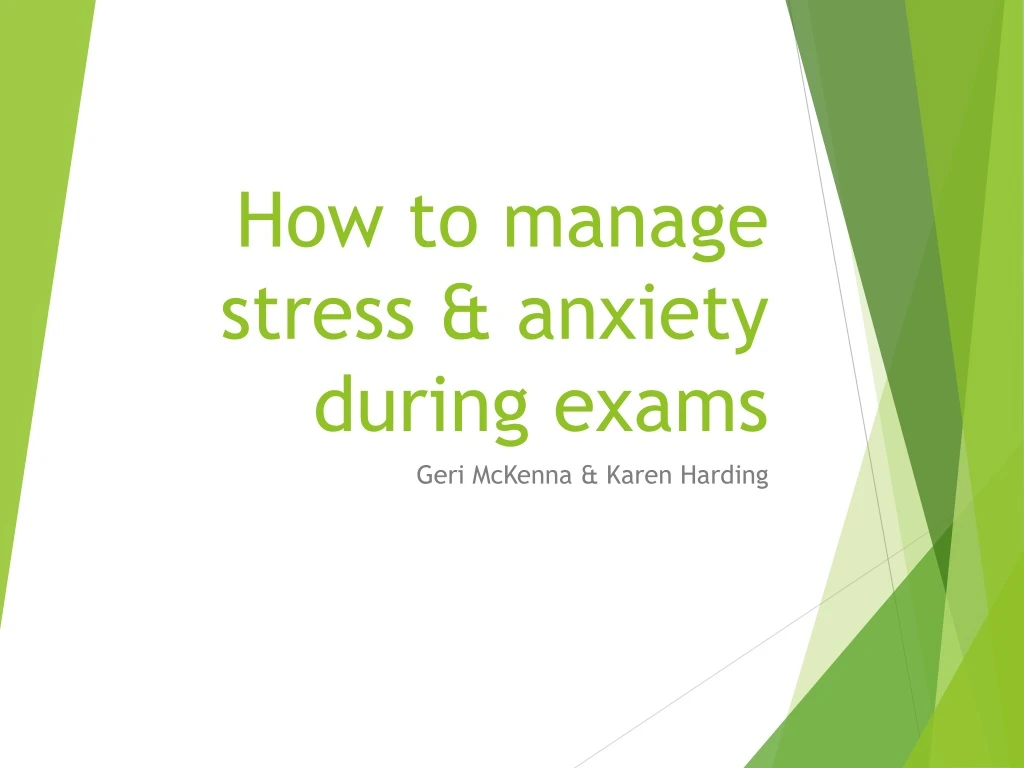 how to manage stress anxiety during exams