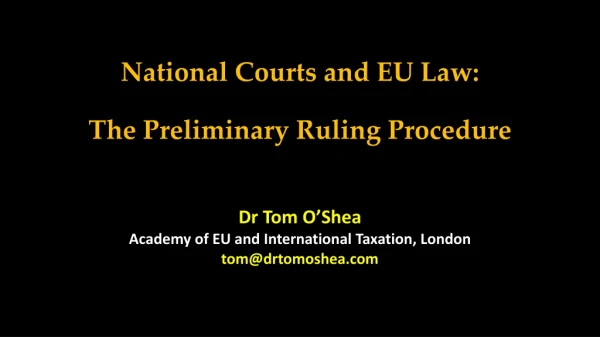 National Courts and EU Law: The Preliminary Ruling Procedure