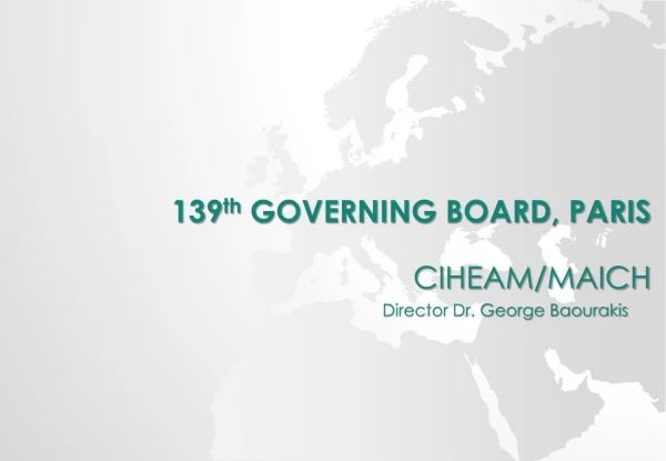 139 th Governing Board, PARIS CIHEAM/MAICH