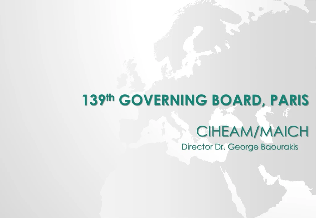 139 th governing board paris ciheam maich