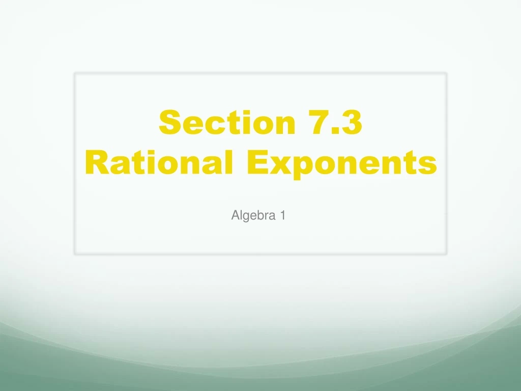 section 7 3 rational exponents