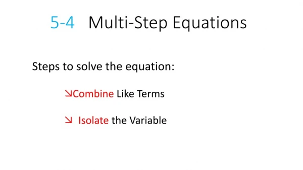 5-4 Multi-Step Equations