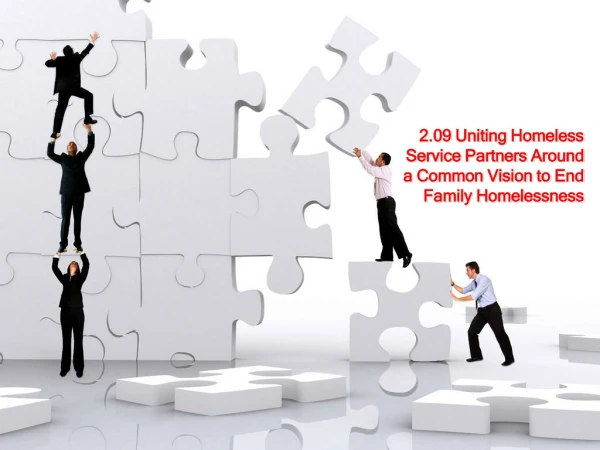 2.09 Uniting Homeless Service Partners Around a Common Vision to End Family Homelessness