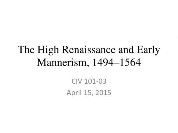 The High Renaissance and Early Mannerism, 1494–1564