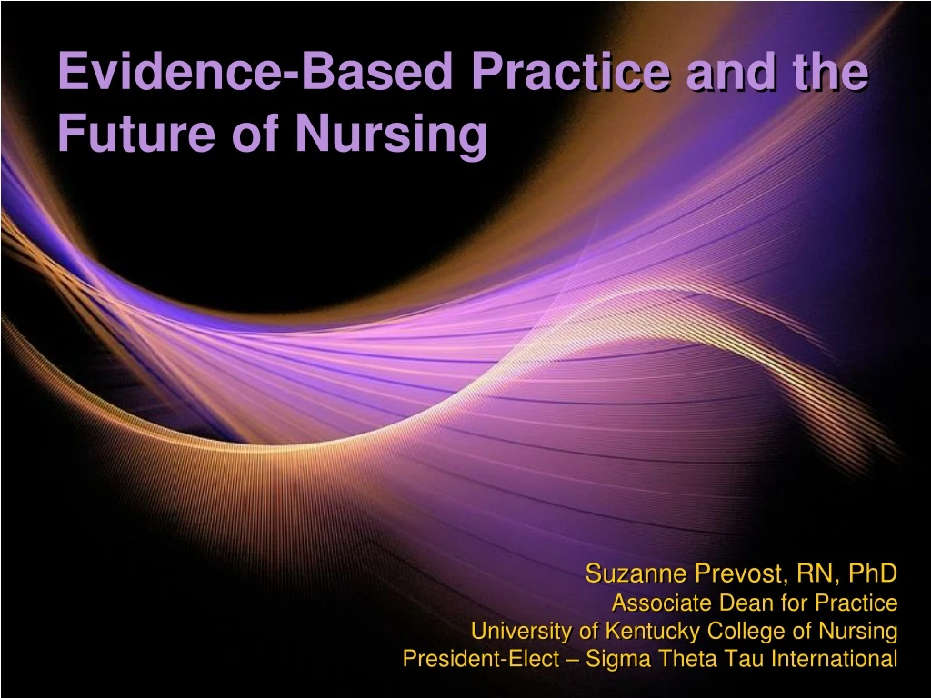 evidence based practice and the future of nursing