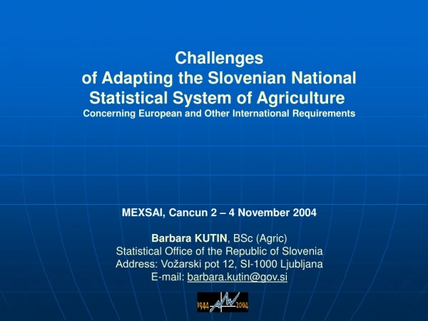 Challenges of Adapting the Slovenian National Statistical System of Agriculture