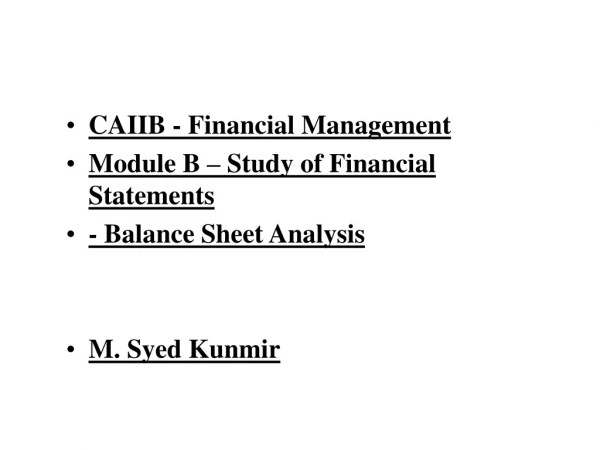 CAIIB - Financial Management Module B – Study of Financial Statements - Balance Sheet Analysis
