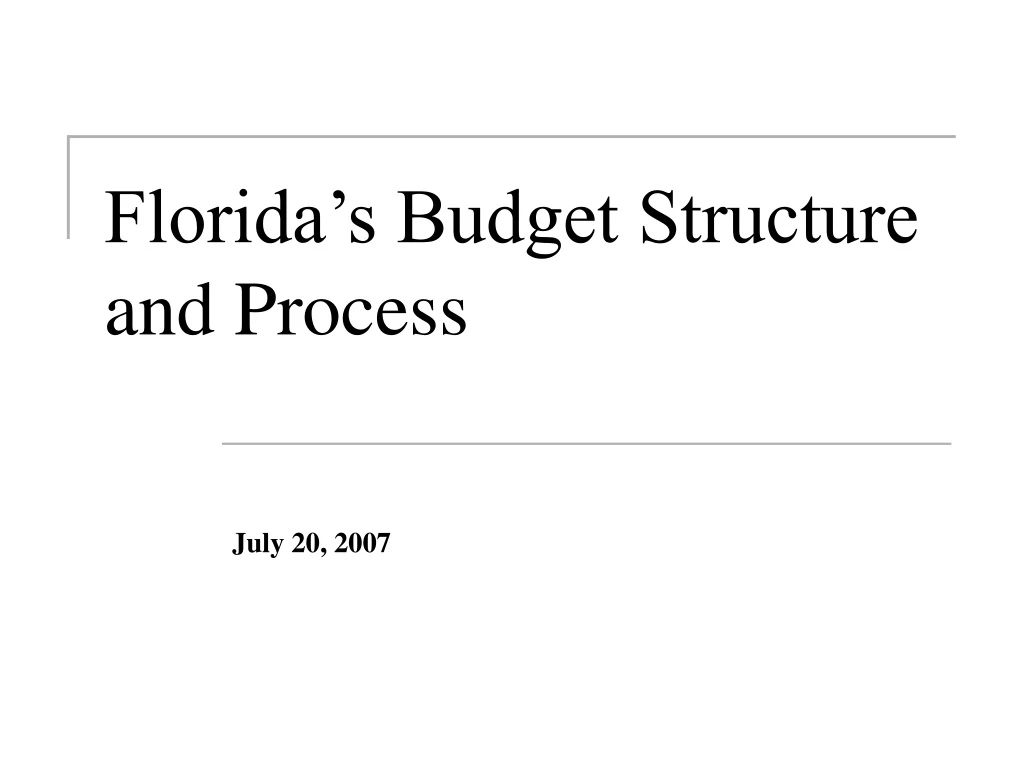 florida s budget structure and process