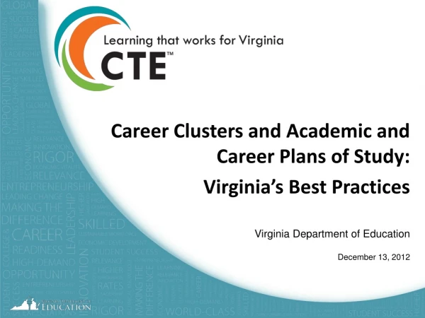 Career Clusters and Academic and Career Plans of Study: Virginia’s Best Practices