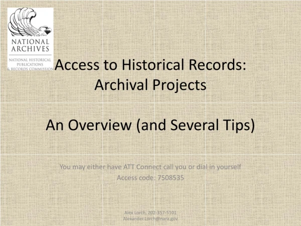 Access to Historical Records: Archival Projects An Overview (and Several Tips)