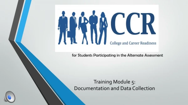 Training Module 5: Documentation and Data Collection