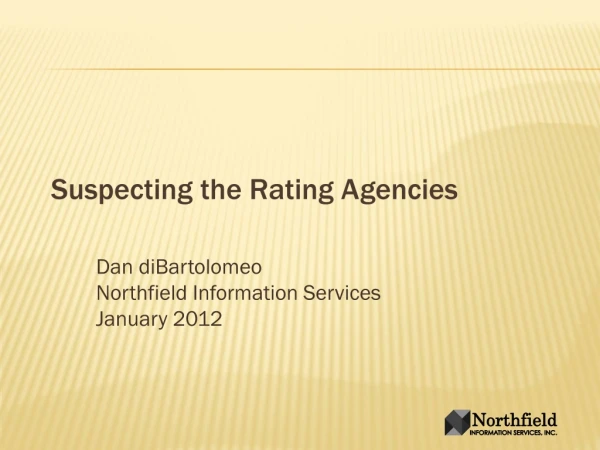 Suspecting the Rating Agencies