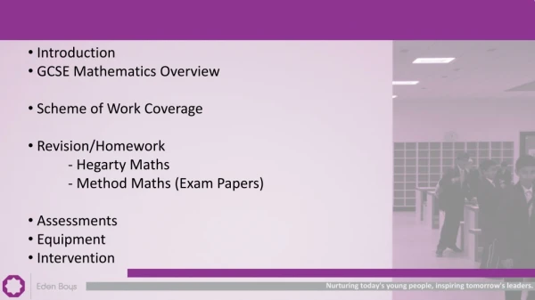 Introduction GCSE Mathematics Overview Scheme of Work Coverage Revision/Homework