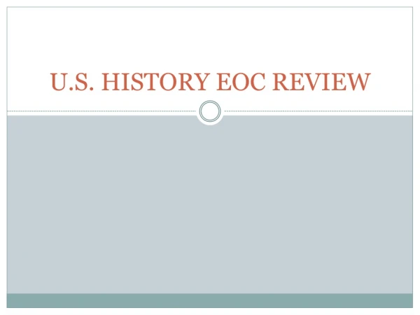 U.S. HISTORY EOC REVIEW