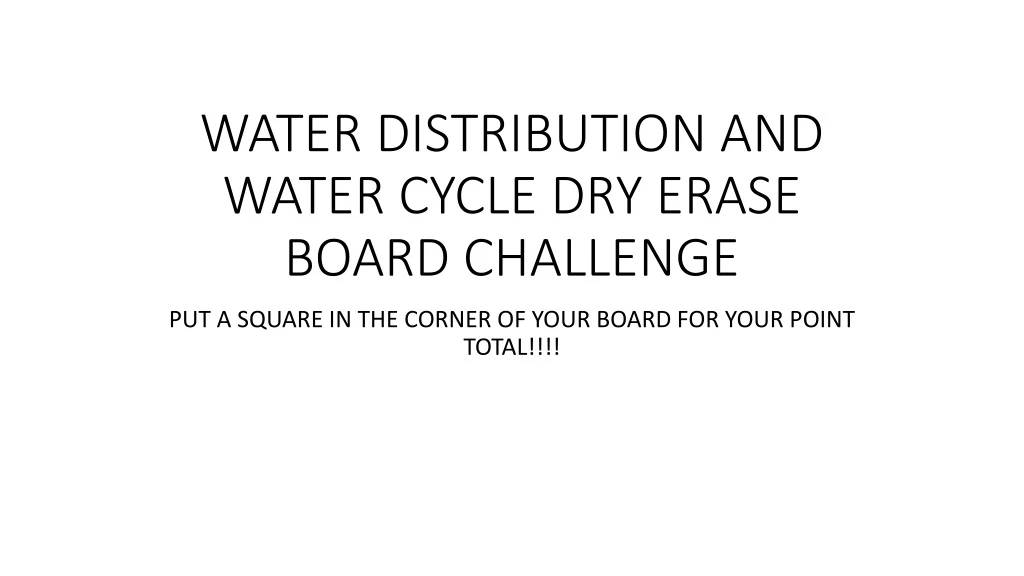 water distribution and water cycle dry erase board challenge