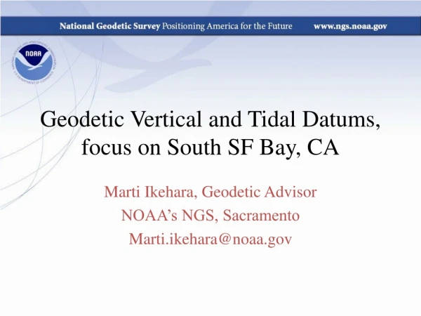 Geodetic Vertical and Tidal Datums , focus on South SF Bay, CA