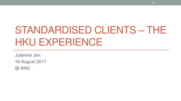 Standardised Clients – the HKU Experience