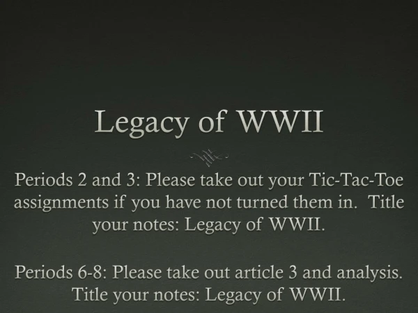 Legacy of WWII