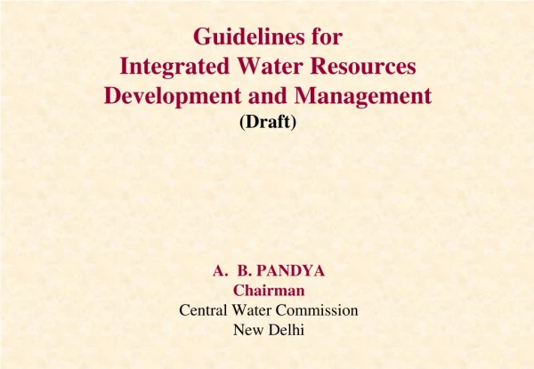 Guidelines for Integrated Water Resources Development and Management (Draft)