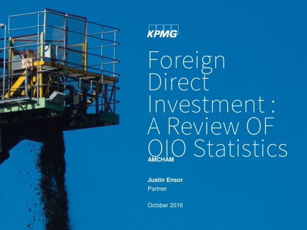 Foreign Direct Investment : A Review OF OIO Statistics