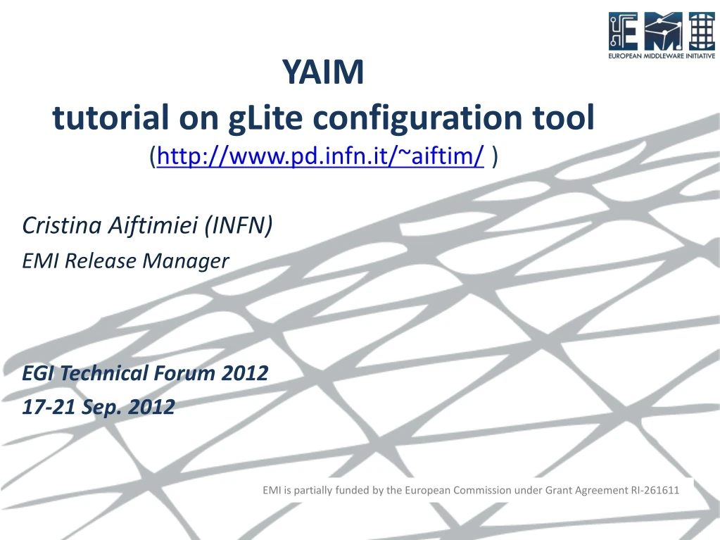 yaim tutorial on glite configuration tool http www pd infn it aiftim