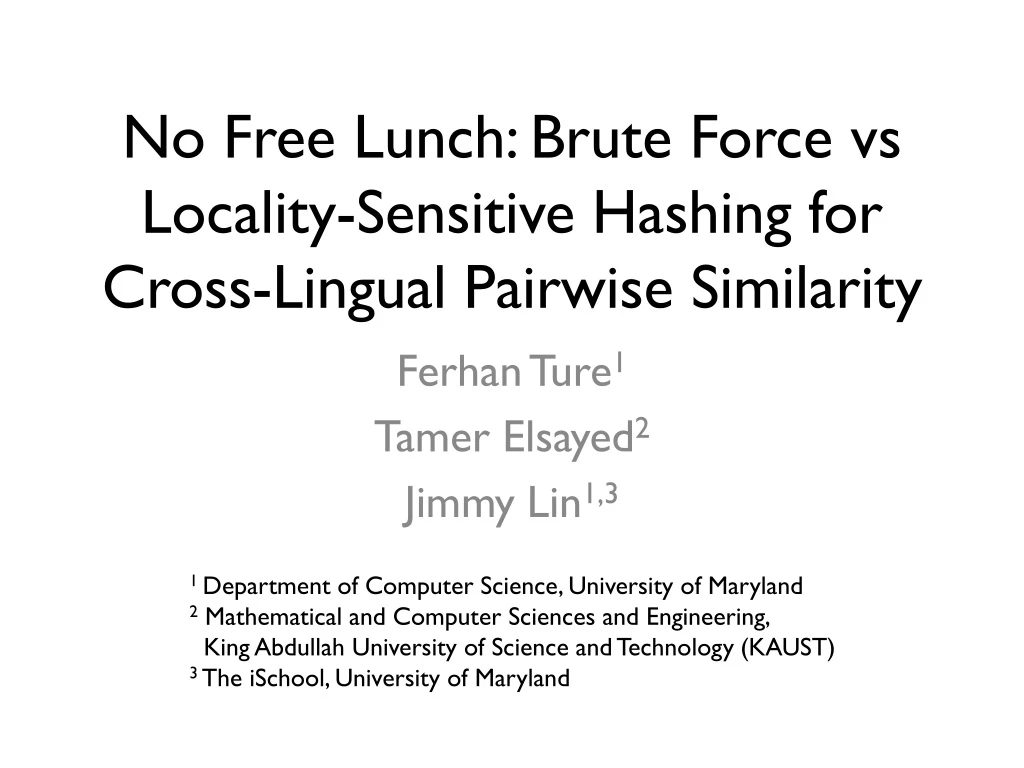 no free lunch brute force vs locality sensitive hashing for cross lingual pairwise similarity